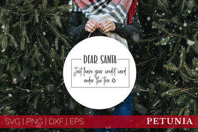 Dear Santa SVG | Funny Christmas SVG SVG Petunia Digital Design 