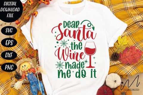 Dear Santa the wine made me do it svg, Christmas svg, Cut files, Christmas Cricut, Christmas Holiday, Svg, T-shirt, Winter svg, Snow svg SVG Isabella Machell 