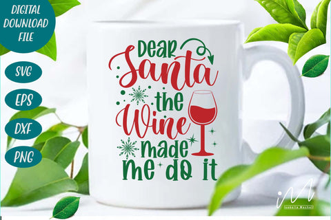 Dear Santa the wine made me do it svg, Christmas svg, Cut files, Christmas Cricut, Christmas Holiday, Svg, T-shirt, Winter svg, Snow svg SVG Isabella Machell 