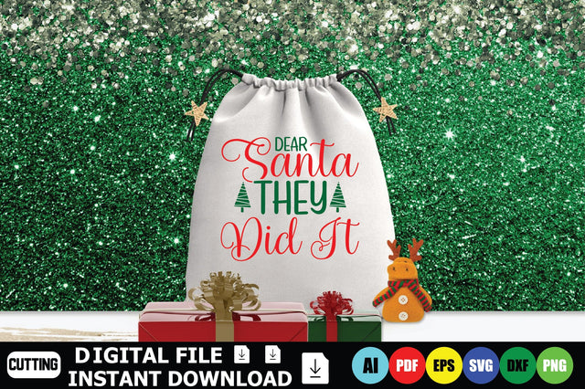 Dear Santa They Did It SVG Shahin alam 