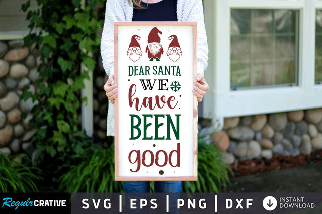 Dear santa we have SVG Design SVG Regulrcrative 