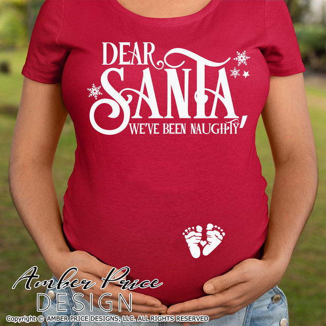Dear Santa we've been naughty SVG | Christmas Pregnancy Reveal SVG PNG DXF | Winter Maternity SVG for Christmas SVG Amber Price Design 