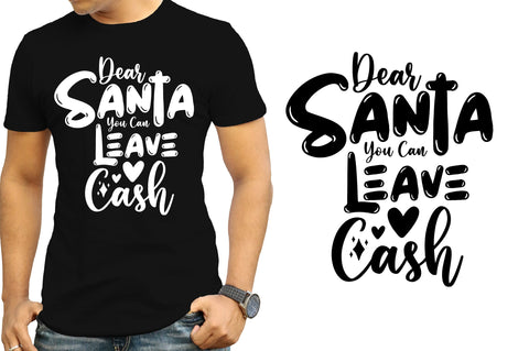 Dear Santa You Can Leave Cash SVG orpitasn 