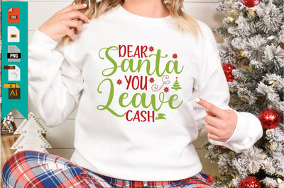 Dear Santa You Leave Cash SVG Craftlabsvg24 