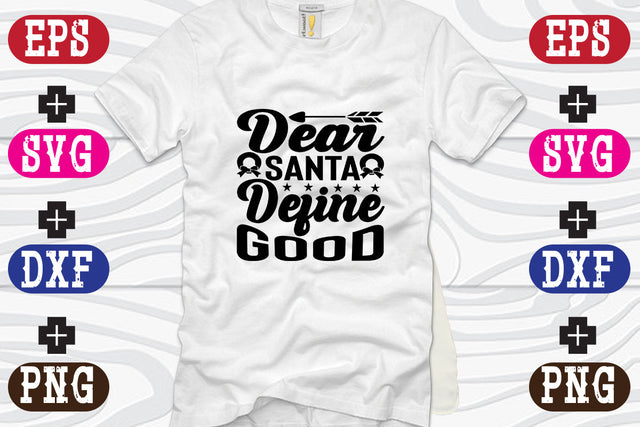 Dear Santa'define good SVG Nurstore 