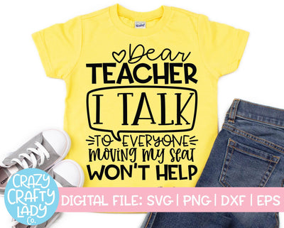 Dear Teacher, I Talk to Everyone | Back to School SVG Cut File SVG Crazy Crafty Lady Co. 