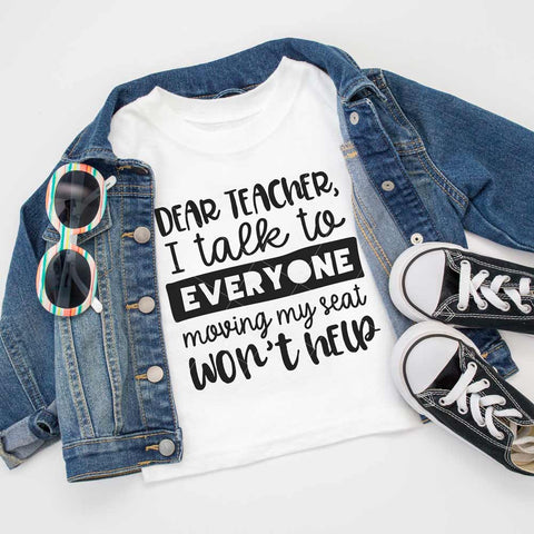 Dear teacher I talk to everyone moving my chair won't help - Funny school SVG for Shirt SVG Chameleon Cuttables 