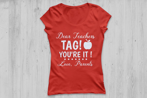 Dear Teachers Tag You're It| Back To School SVG Cutting Files SVG CosmosFineArt 