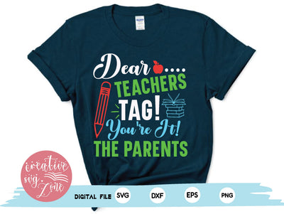 dear teachers tag !you’re it! the parents SVG md faruk hossain 