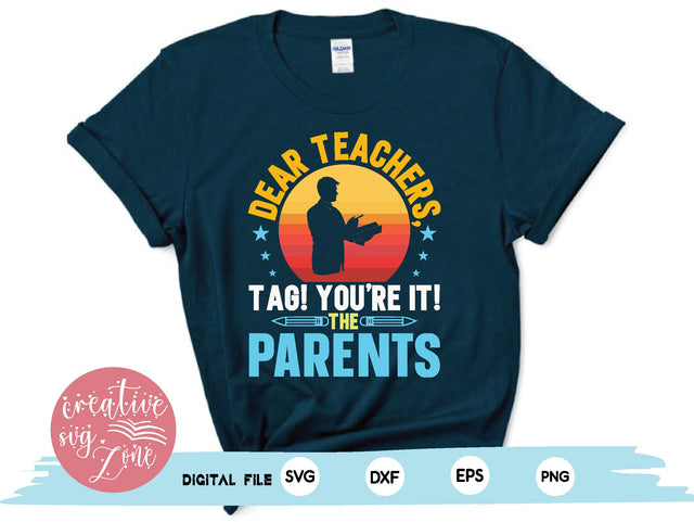 dear teachers tag !you’re it! the parents SVG md faruk hossain 