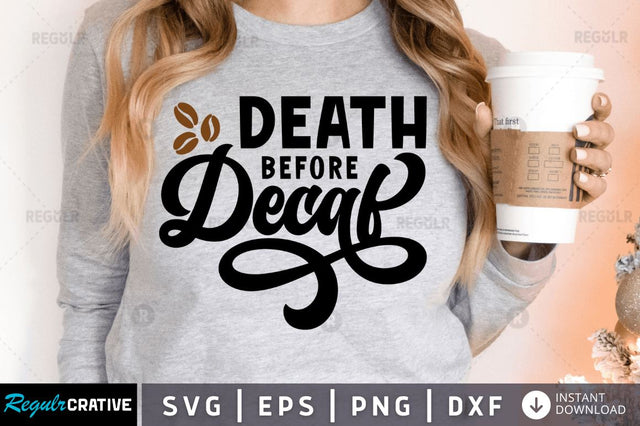 Death before decaf SVG SVG Regulrcrative 