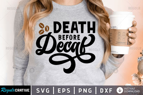 Death before decaf SVG SVG Regulrcrative 