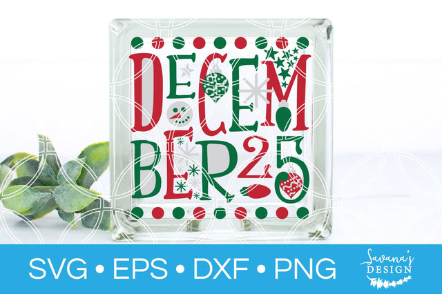 December 25 SVG SVG SavanasDesign 