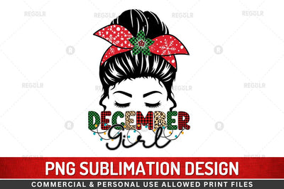December girl Sublimation Design Sublimation Regulrcrative 