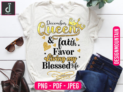 December queen and faith favor living my blessed life png design, Birthday Png, Birthday Sublimation, Birthday Bundle design Sublimation Alihossainbd 