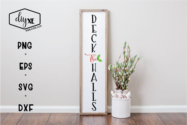 Deck The Halls - A Front Porch Sign SVG Cut File SVG DIYxe Designs 