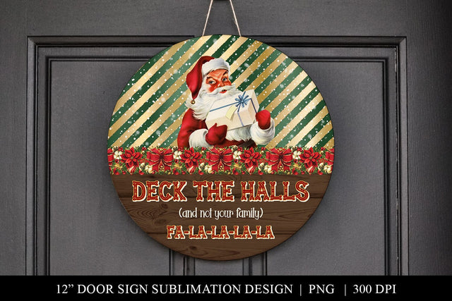 Deck The Halls Christmas Door Hanger, Funny Welcome Sign Sublimation Sublimation BijouBay 