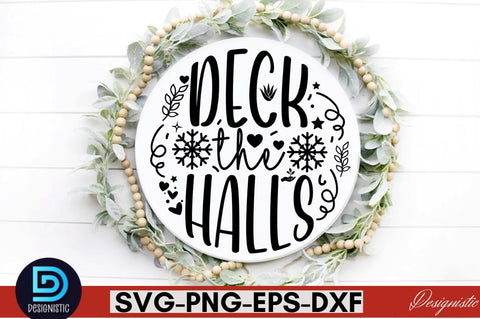 Deck the halls ,Christmas Round Sign SVG Design SVG DESIGNISTIC 