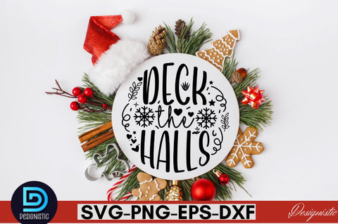 Deck the halls ,Christmas Round Sign SVG Design SVG DESIGNISTIC 