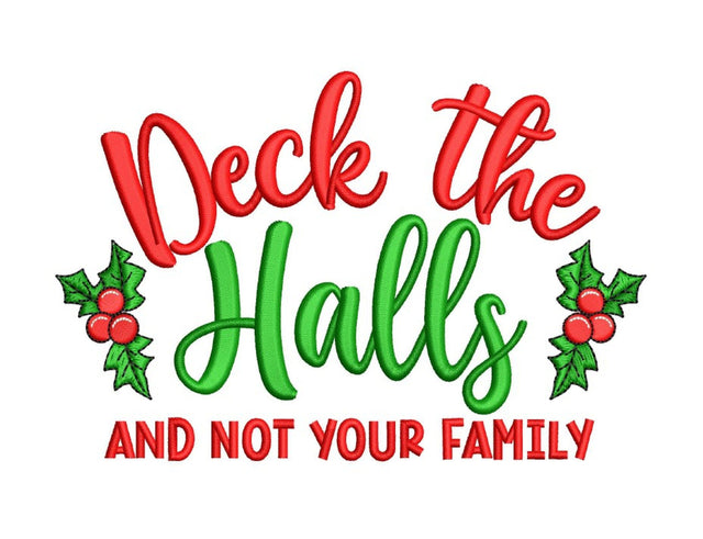 Deck The Halls Not Your Family Christmas Embroidery Design, 5 sizes, Instant Download Embroidery/Applique DESIGNS Nino Nadaraia 