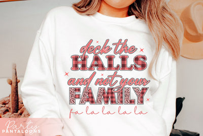 DECK THE HALLS & NOT YOUR FAMILY | funny Christmas SVG SVG Partypantaloons 