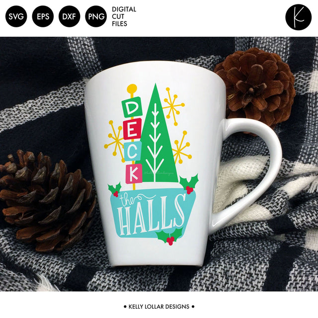 Deck the Halls Retro Quote SVG Kelly Lollar Designs 
