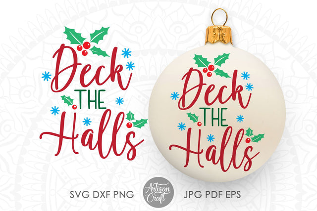 Deck the halls SVG and PNG for sublimation SVG Artisan Craft SVG 
