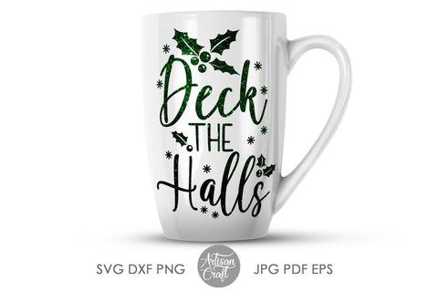Deck the halls SVG and PNG for sublimation SVG Artisan Craft SVG 