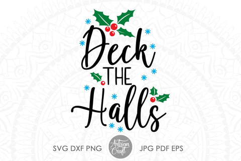 Deck the halls SVG and PNG for sublimation SVG Artisan Craft SVG 