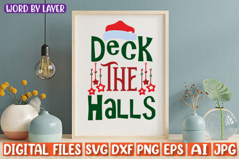 Deck The Halls SVG cut file SVG Blessedprint 