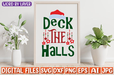 Deck The Halls SVG cut file SVG Blessedprint 