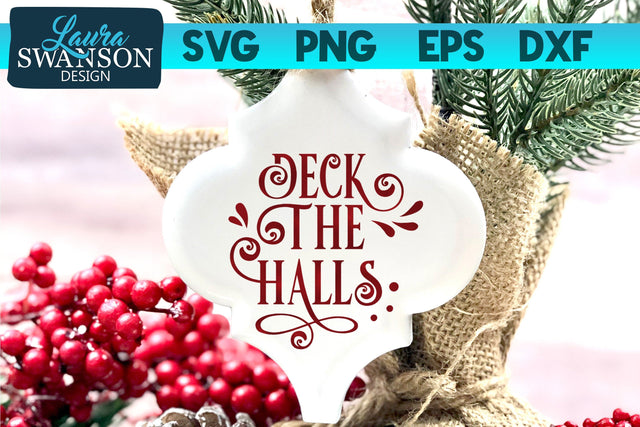 Deck the Halls SVG Cut File SVG Laura Swanson Design 