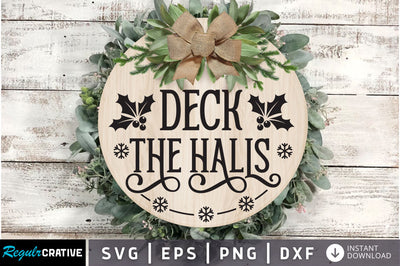 Deck the halls SVG Design SVG Regulrcrative 