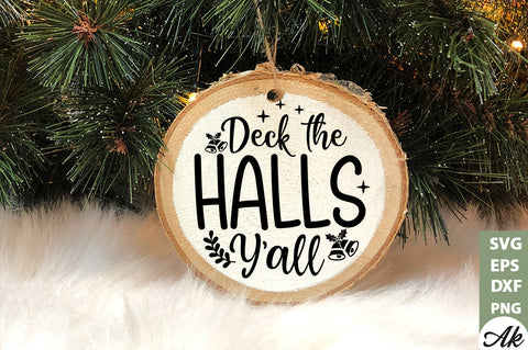 Deck the halls y'all Round Snig SVG akazaddesign 