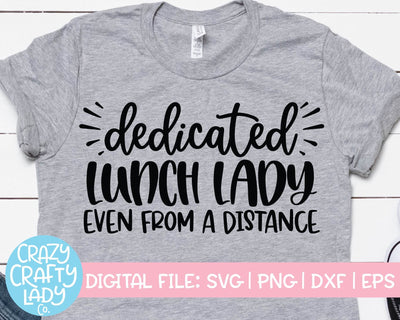 Dedicated Lunch Lady Even from a Distance | School SVG Cut File SVG Crazy Crafty Lady Co. 