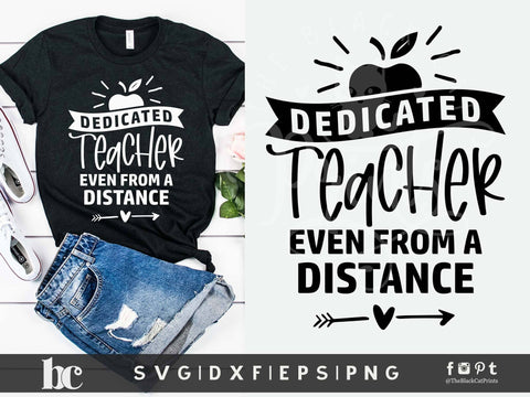 Dedicated Teacher Even From a Distance Cut File SVG TheBlackCatPrints 
