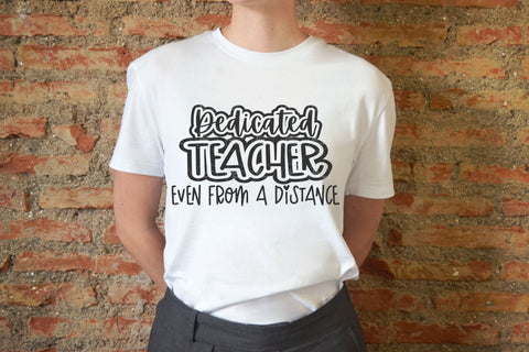 Dedicated Teacher Even From A Distance - SVG, PNG, DXF, EPS SVG Elsie Loves Design 