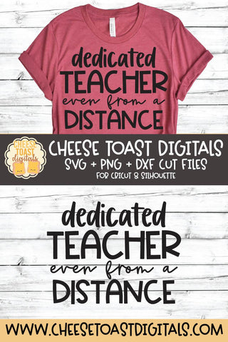 Dedicated Teacher Even From A Distance SVG SVG Cheese Toast Digitals 