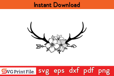 Deer Antlers Flowers Arrow Hunting SVG PNG Cut Files SVG SVG Print File 