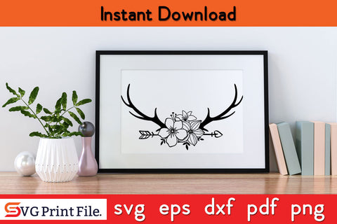 Deer Antlers Flowers Arrow Hunting SVG PNG Cut Files SVG SVG Print File 