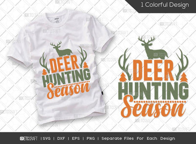 Deer Hunting Season SVG Cut File | Hunting Svg | Deer Svg | Deer Antler Svg | Hunter Svg | Hunting Life Svg | Hunting T-shirt Design SVG ETC Craft 