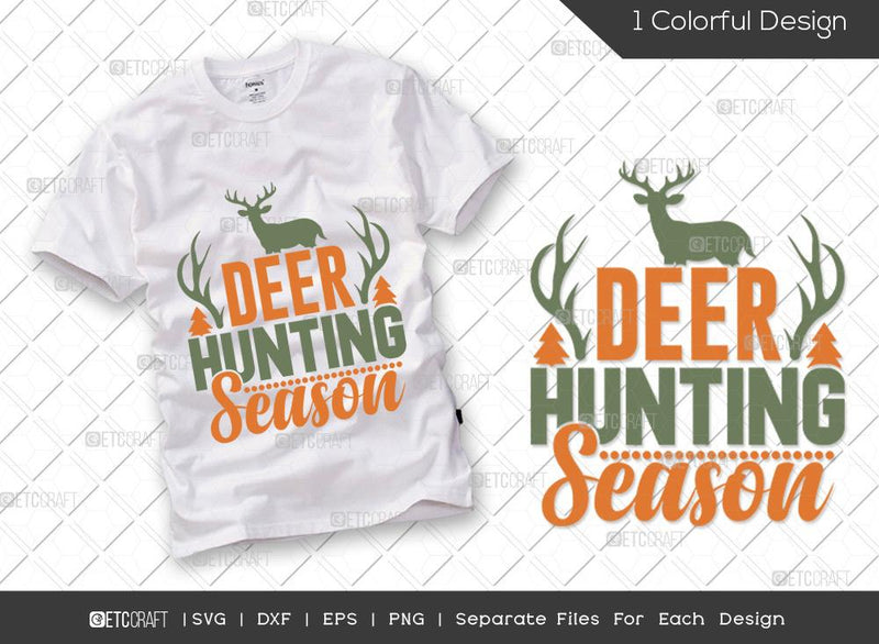 Deer Hunting Season SVG Cut File | Hunting Svg | Deer Svg | Deer Antler Svg | Hunter Svg | Hunting Life Svg | Hunting T-shirt Design SVG ETC Craft 