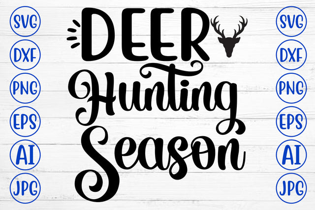 Deer Hunting Season SVG Cut File SVG Syaman 