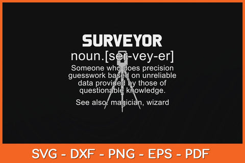 Definition Of Land Surveyor Funny Survey Surveying Svg Design SVG artprintfile 