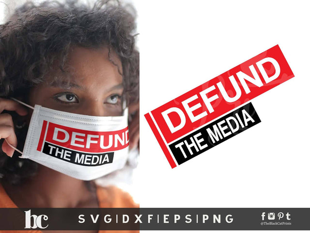 Defund The Media | Sarcastic Fake News Cut File SVG TheBlackCatPrints 