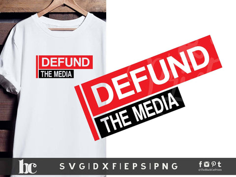 Defund The Media | Sarcastic Fake News Cut File SVG TheBlackCatPrints 