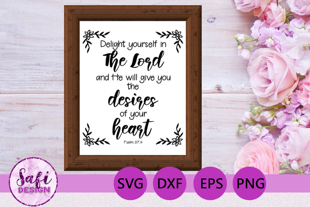 Delight Yourself in The Lord Bible Verse SVG SVG Safi Design 