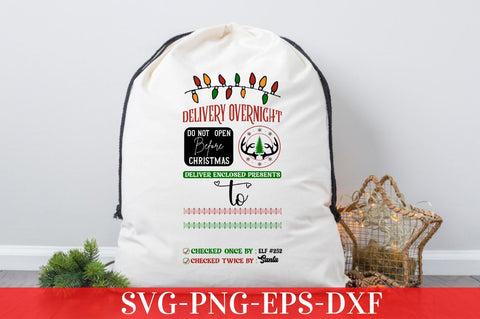 Delivery overnight do not open before christmas deliver enclosed presents to checked once by : elf #252 checked twice by : santa SVG SVG DESIGNISTIC 