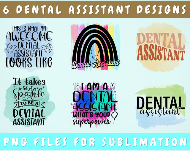 Dental Assistant Sublimation Designs Bundle, 6 Dental Assistant PNG Files, It Takes A Lot Of Sparkle To Be A Dental Assistant PNG Sublimation HappyDesignStudio 