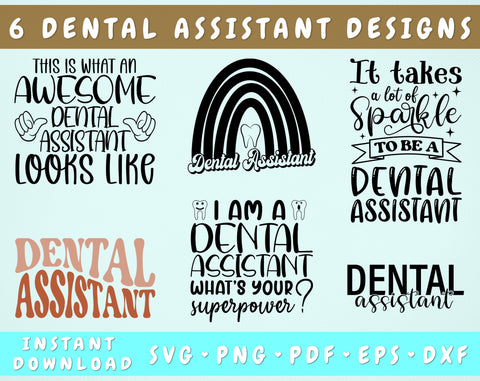 Dental Assistant SVG Bundle, 6 Designs, It Takes A Lot Of Sparkle To Be A Dental Assistant SVG, I Am A Dental Assistant What's Your Superpower SVG SVG HappyDesignStudio 